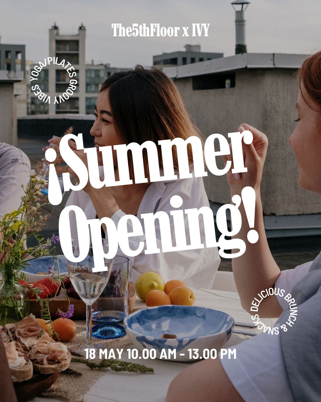 Summer Opening – Pilates , Brunch & Good Tunes Rooftop Edition